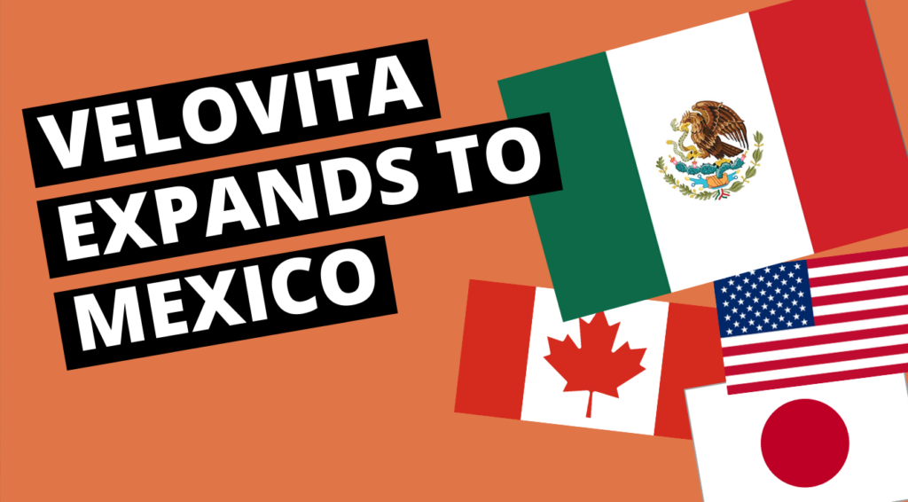 Velovita Expand to Mexico